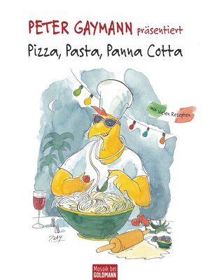 cover image of Pizza, Pasta, Panna Cotta